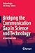 Bridging the Communication Gap in Science and Technology: Lessons from India