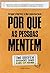 Por que as pessoas mentem (Portuguese Edition)