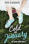 Cold As January