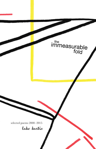 the immeasurable fold: selected poems 2000-2015