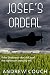 Josef's Ordeal