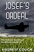 Josef's Ordeal by Andrew Couch