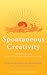 Spontaneous Creativity by Tenzin Wangyal