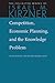 Competition, Economic Planning, and the Knowledge Problem by Israel M. Kirzner