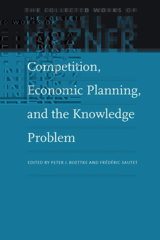 Competition, Economic Planning, and the Knowledge Problem