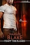 Tempt the Flames by Marnee Blake