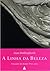 A Linha da Beleza by Alan Hollinghurst