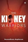 The Kidney Warriors The Kidney Warriors