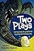 Two Plays: The Texture of Laughter & Playtime With the Millions