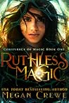 Ruthless Magic by Megan Crewe
