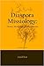 Diaspora Missiology by Enoch Wan
