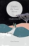 Under the Same Moon: A story from the Great War