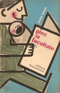 Plec la facultate