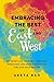 Embracing the Best of East ...