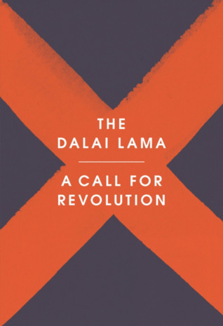 A Call for Revolution [Paperback] [May 03, 2018] The Dalai Lama and Sofia Stril-Rever
