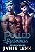 Pulled from the Darkness (D...