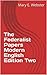 The Federalist Papers Modern English Edition Two by Mary E. Webster