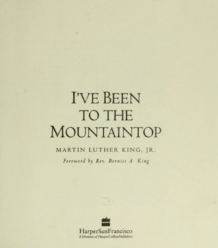 I've Been to the Mountaintop (Hardcover)