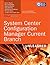 System Center Configuration Manager Current Branch Unleashed by Kerrie Meyler