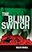 The Blind Switch by Kelley Sewell
