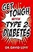 Get Tough with Type 2 Diabetes by David Levy