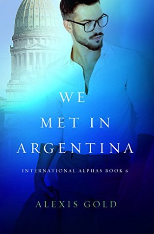 We Met In Argentina (Kindle Edition)