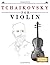 Tchaikovsky for Violin: 10 ...