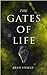 The Gates of Life
