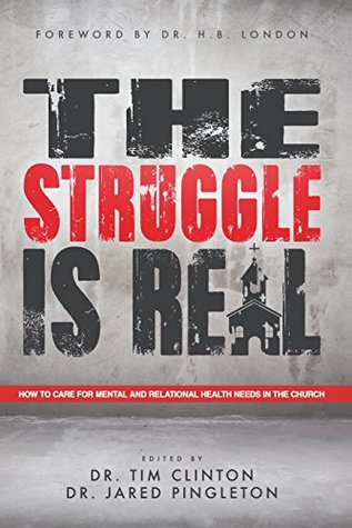 The Struggle Is Real: How to Care for Mental and Relational Health Needs in the Church