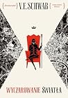 Wyczarowanie światła by V.E. Schwab Wyczarowanie światła by V.E. Schwab