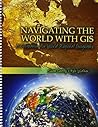 Navigating the World with GIS: A Companion for World Regional Geography