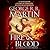 Fire & Blood: 300 Years Before A Game of Thrones (A Targaryen History, #1)