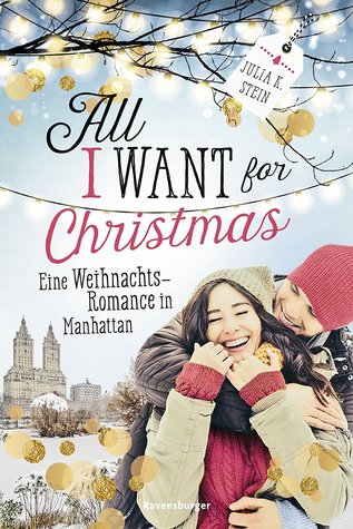 All I want for Christmas - Eine Weihnachts-Romance in Manhattan (Kindle Edition)