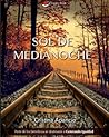 Sol de medianoche by Cristina  Aparicio