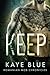 Keep (Romanian Mob Chronicles, #1)