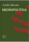 Necropolítica by Achille Mbembe