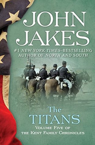 The Titans Kent Family Chronicles 5 By John Jakes