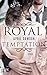 Royal Temptation (Royals, #2)