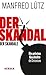 Der Skandal der Skandale