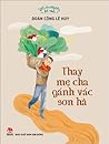 Thay mẹ cha gánh ...