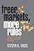 Freer Markets, More Rules by Steven Kent Vogel