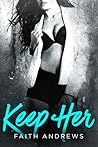 Keep Her (Grayson Sibling, #2)