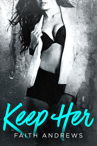 Keep Her (Grayson Sibling, #2)