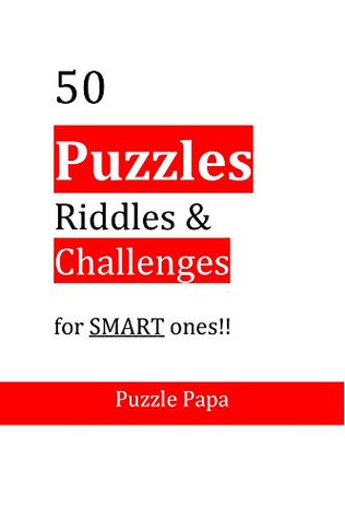 50 Puzzles, Riddles & Challenges for Smart Ones (Part -1)