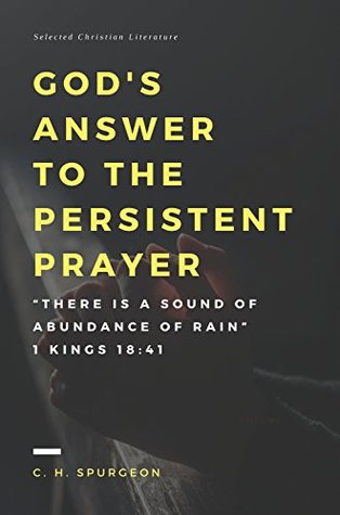 God's answer to the persistent prayer (Selected Christian Literature)