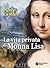 La vita privata di Monna Lisa