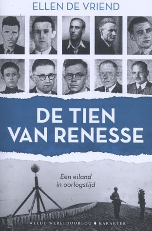De tien van Renesse: een eiland in oorlogstijd