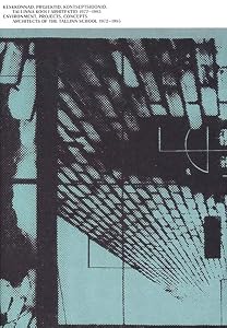 Keskkonnad, projektid, kontseptsioonid. Tallinna kooli arhitektid 1972-1985