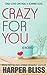Crazy For You (The Pink Bean, #8)
