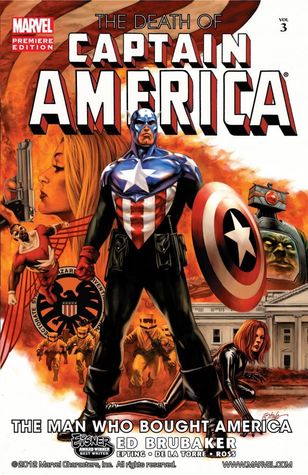The Death of Captain America, Vol. 3: The Man Who Bought America (Hardcover)